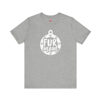 Fur Mom T-Shirt