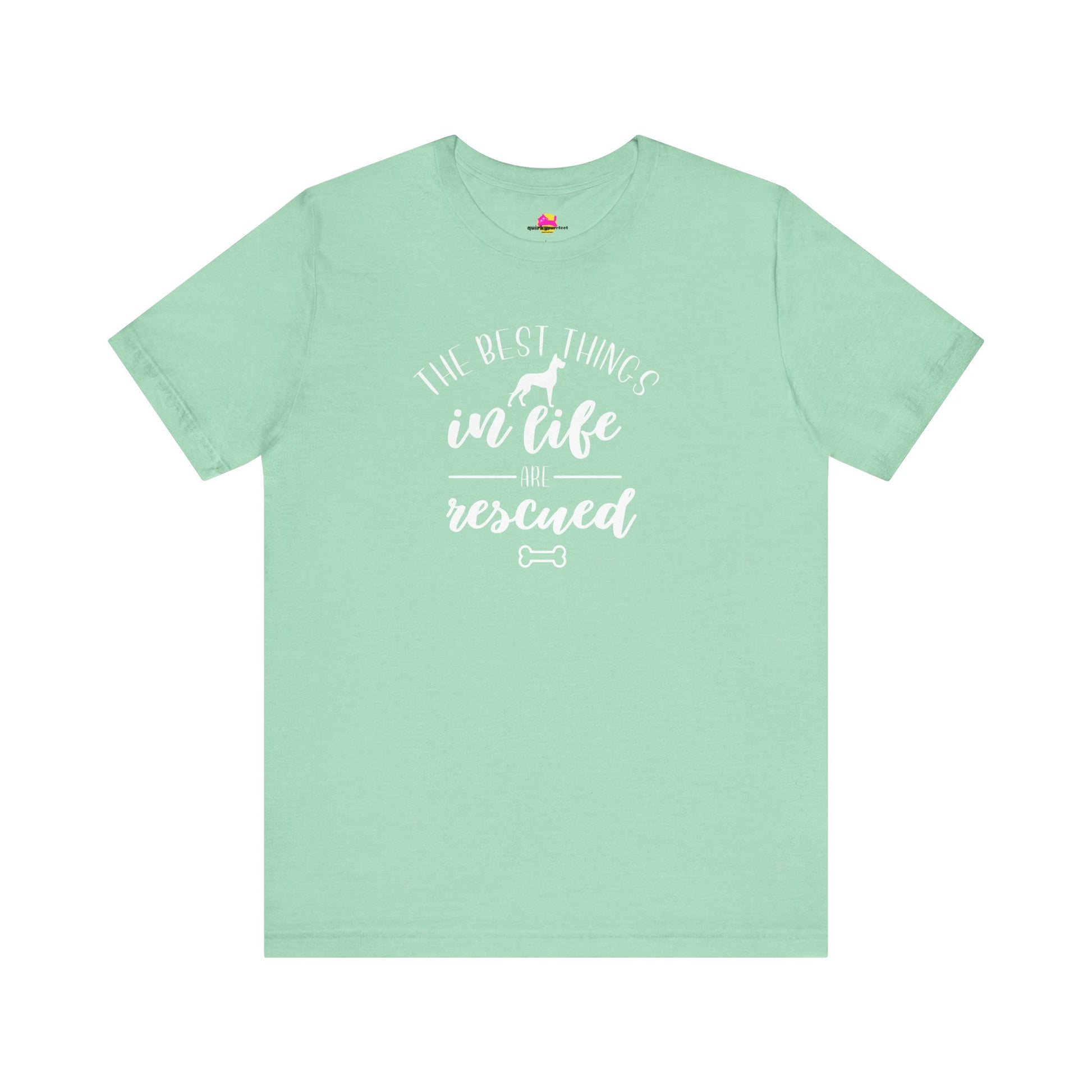 The Best Things In Life Are Rescued T-Shirt alternate product view 7