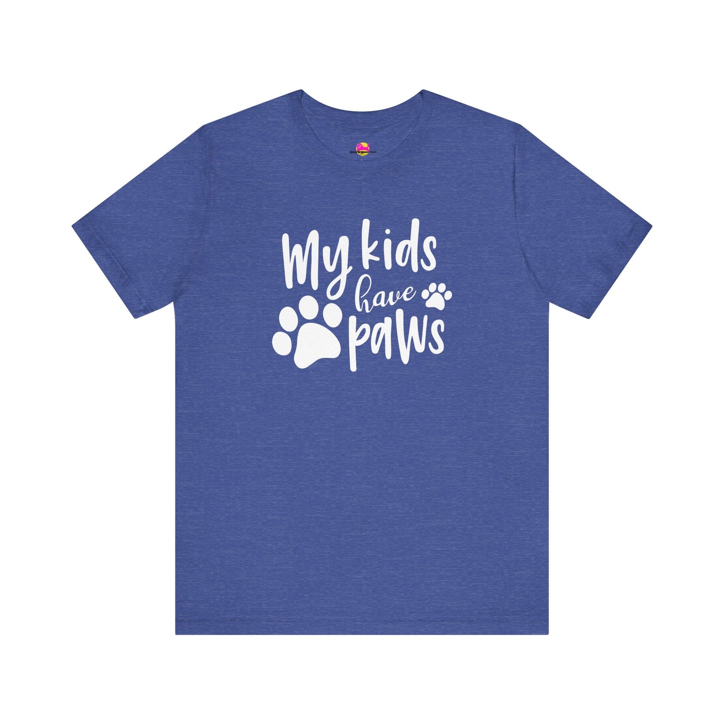 My Kids Have Paws T-Shirt