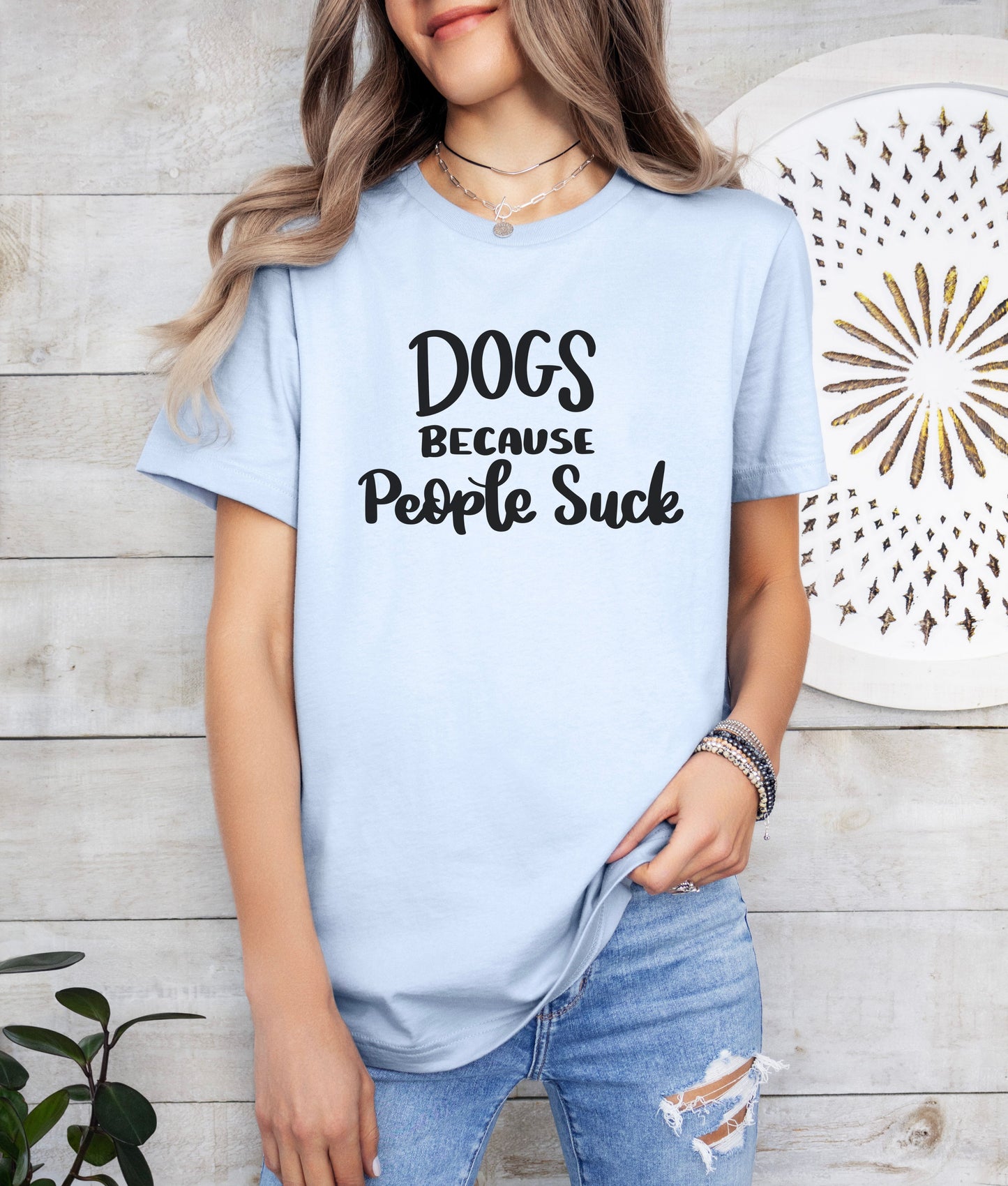 Dogs Because People Suck T-Shirt