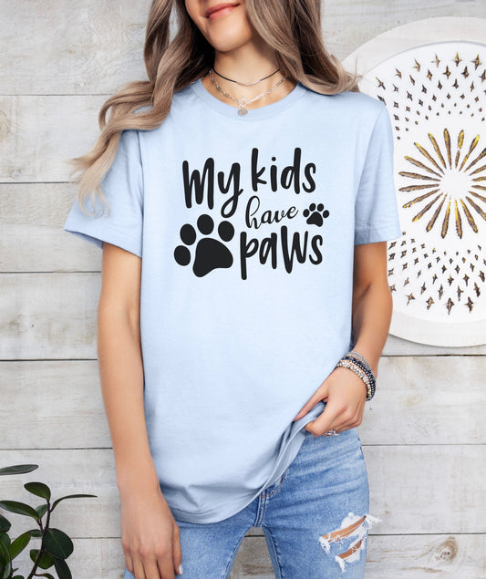 My Kids Have Paws T-Shirt