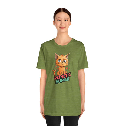 Pathetic Human T-Shirt