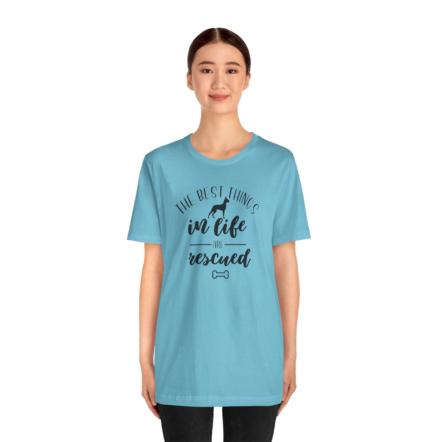 The Best Things In Life Are Rescued T-Shirt