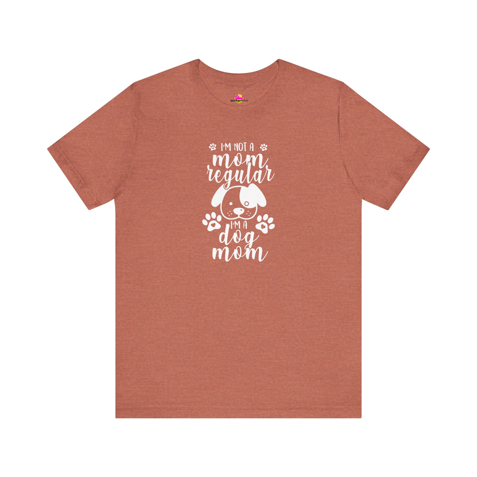 I'm Not A Regular Mom I'm A Dog Mom T-Shirt alternate product view 3