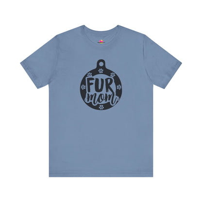 Fur Mom T-Shirt