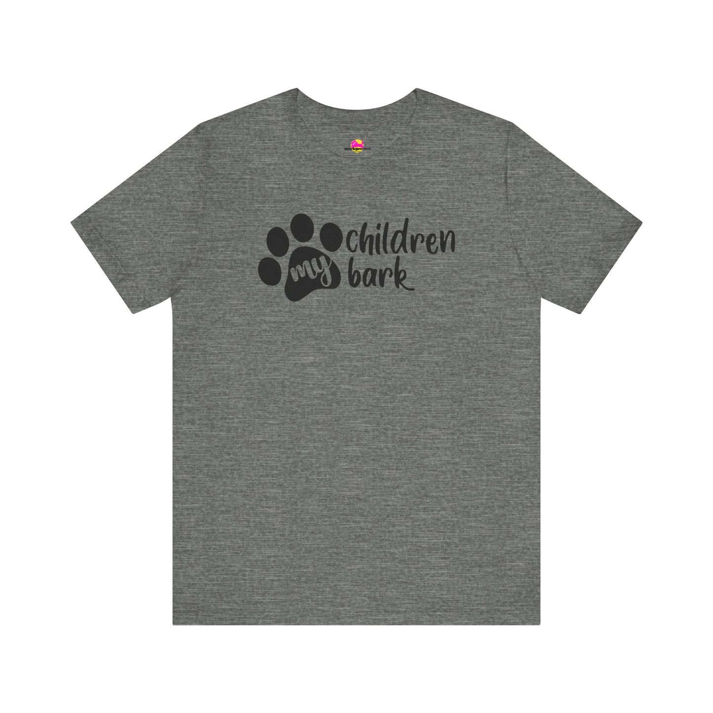 My Children Bark T-Shirt