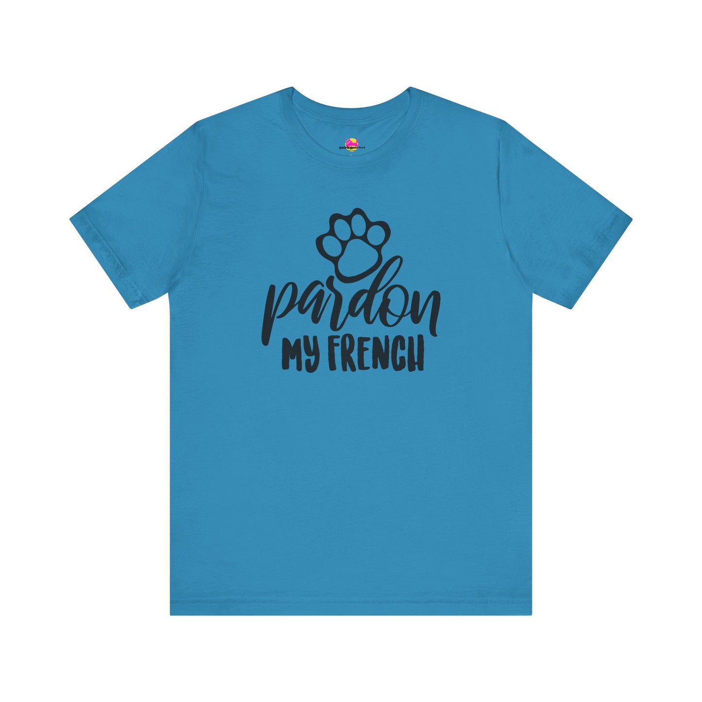 Pardon My French T-Shirt
