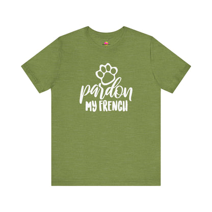 Pardon My French T-Shirt