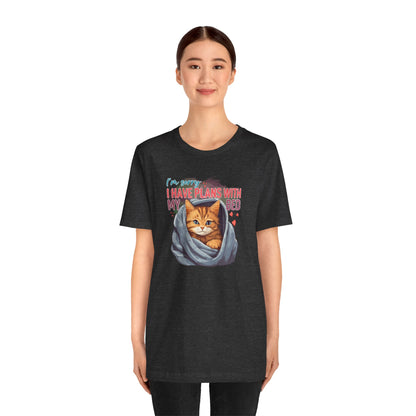 I Have Plans With My Bed T-Shirt