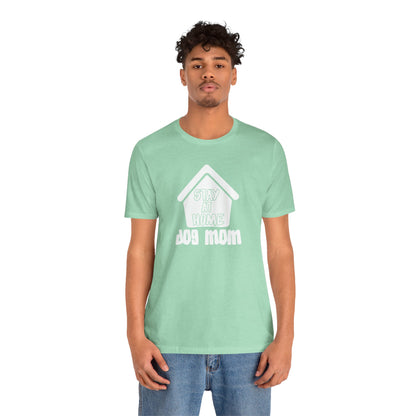 Stay At Home Dog Mom T-Shirt