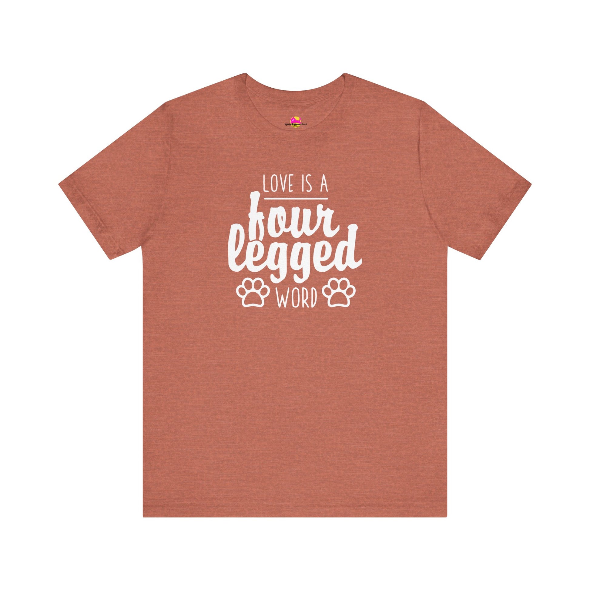 Love Is A Four Legged Word T-Shirt alternate product view 2
