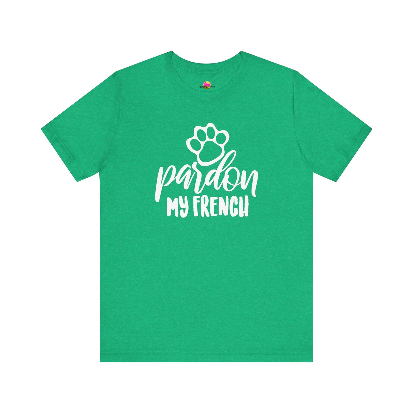 Pardon My French T-Shirt