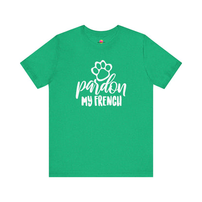 Pardon My French T-Shirt