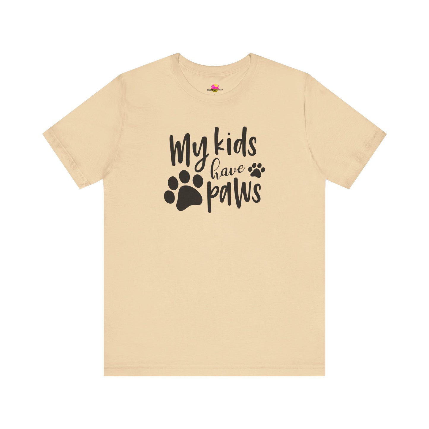My Kids Have Paws T-Shirt