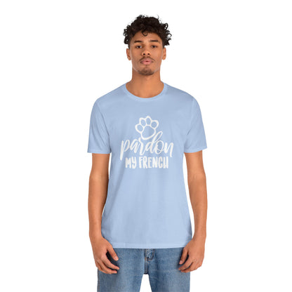 Pardon My French T-Shirt