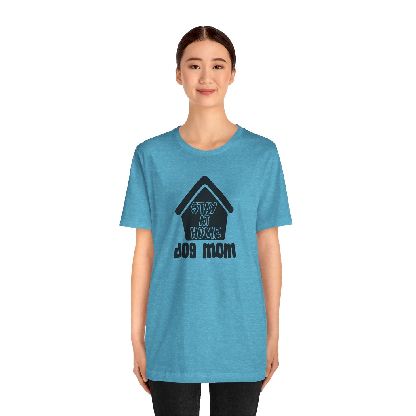 Stay At Home Dog Mom T-Shirt