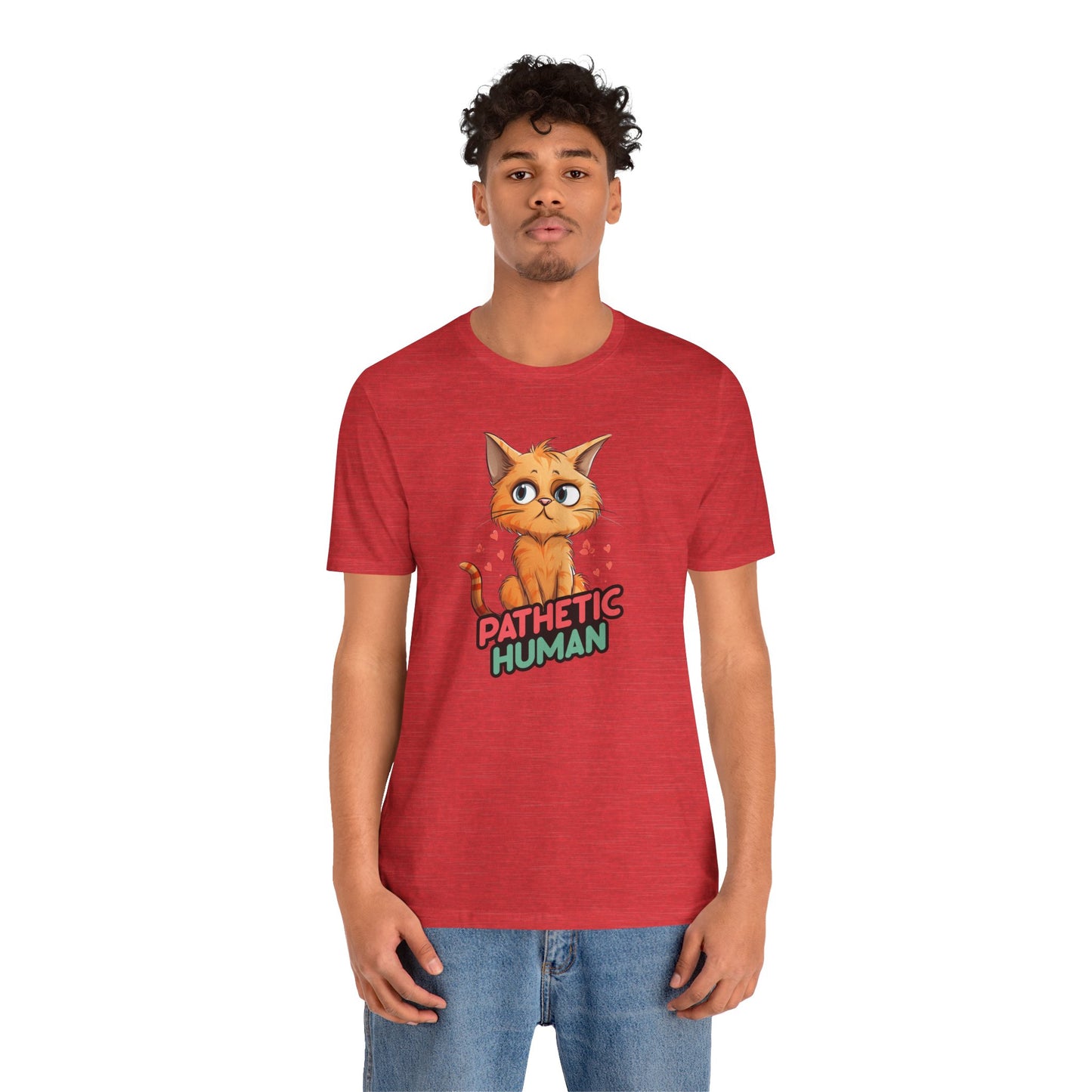 Pathetic Human T-Shirt