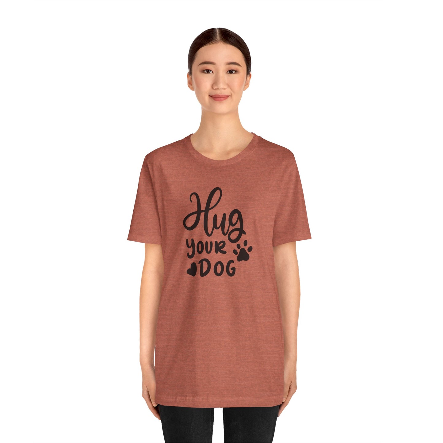 Hug Your Dog T-Shirt