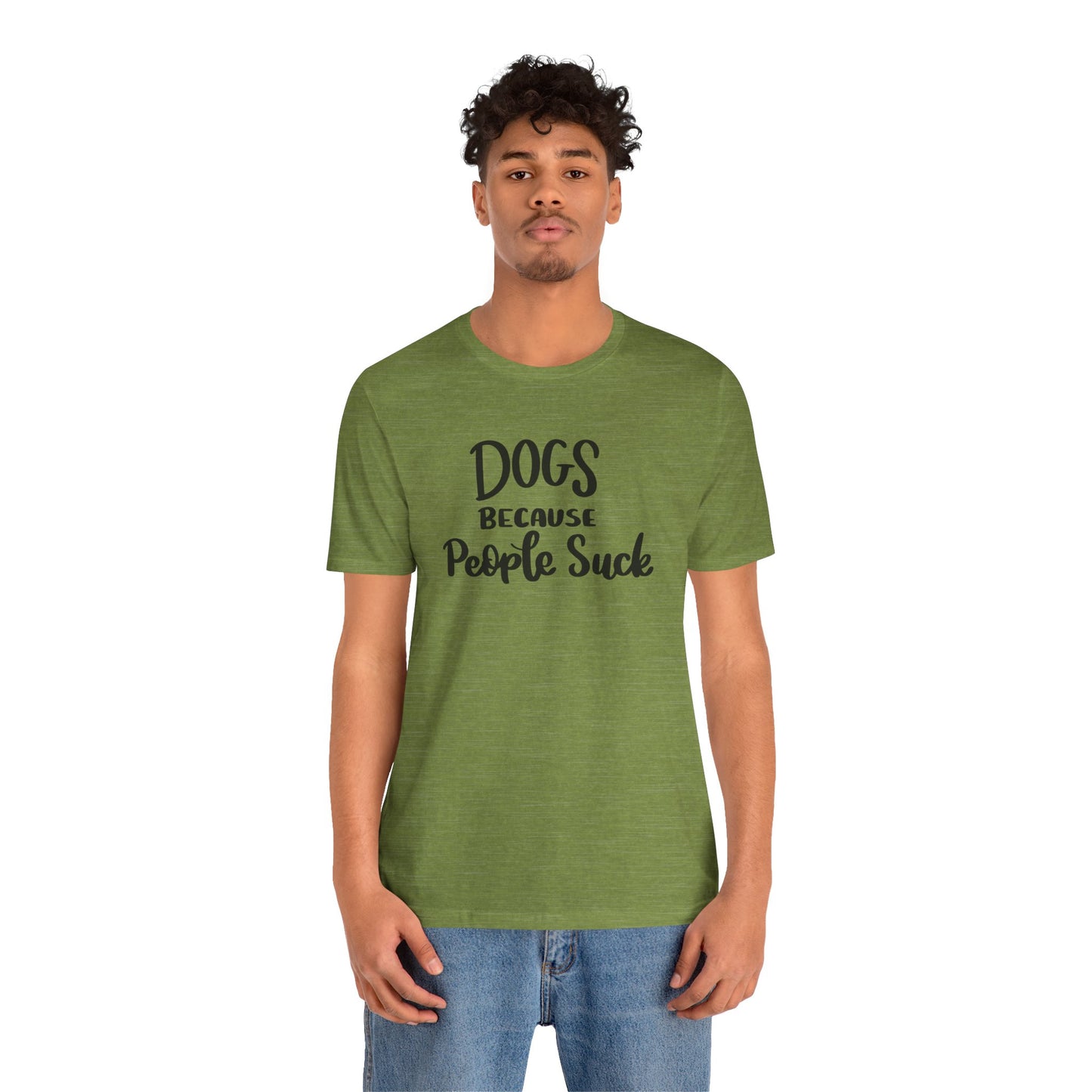 Dogs Because People Suck T-Shirt