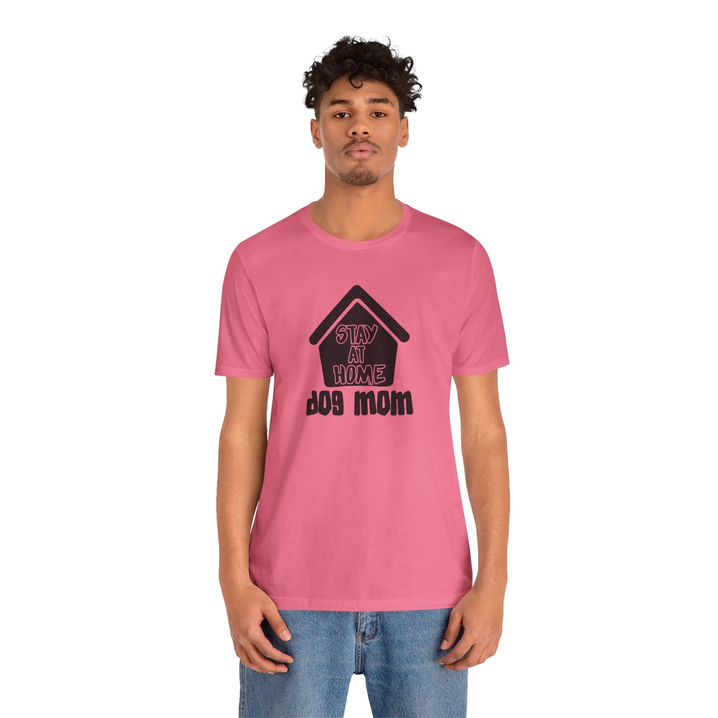 Stay At Home Dog Mom T-Shirt
