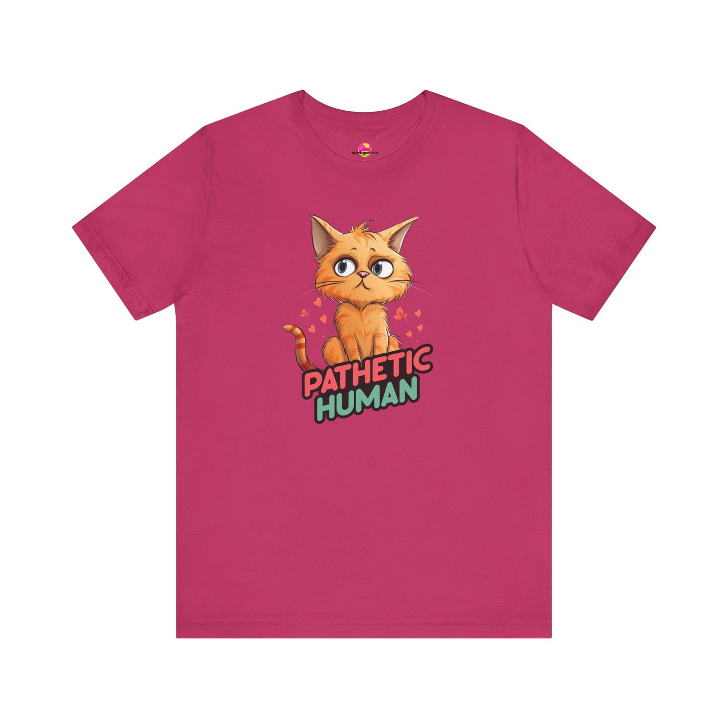 Pathetic Human T-Shirt