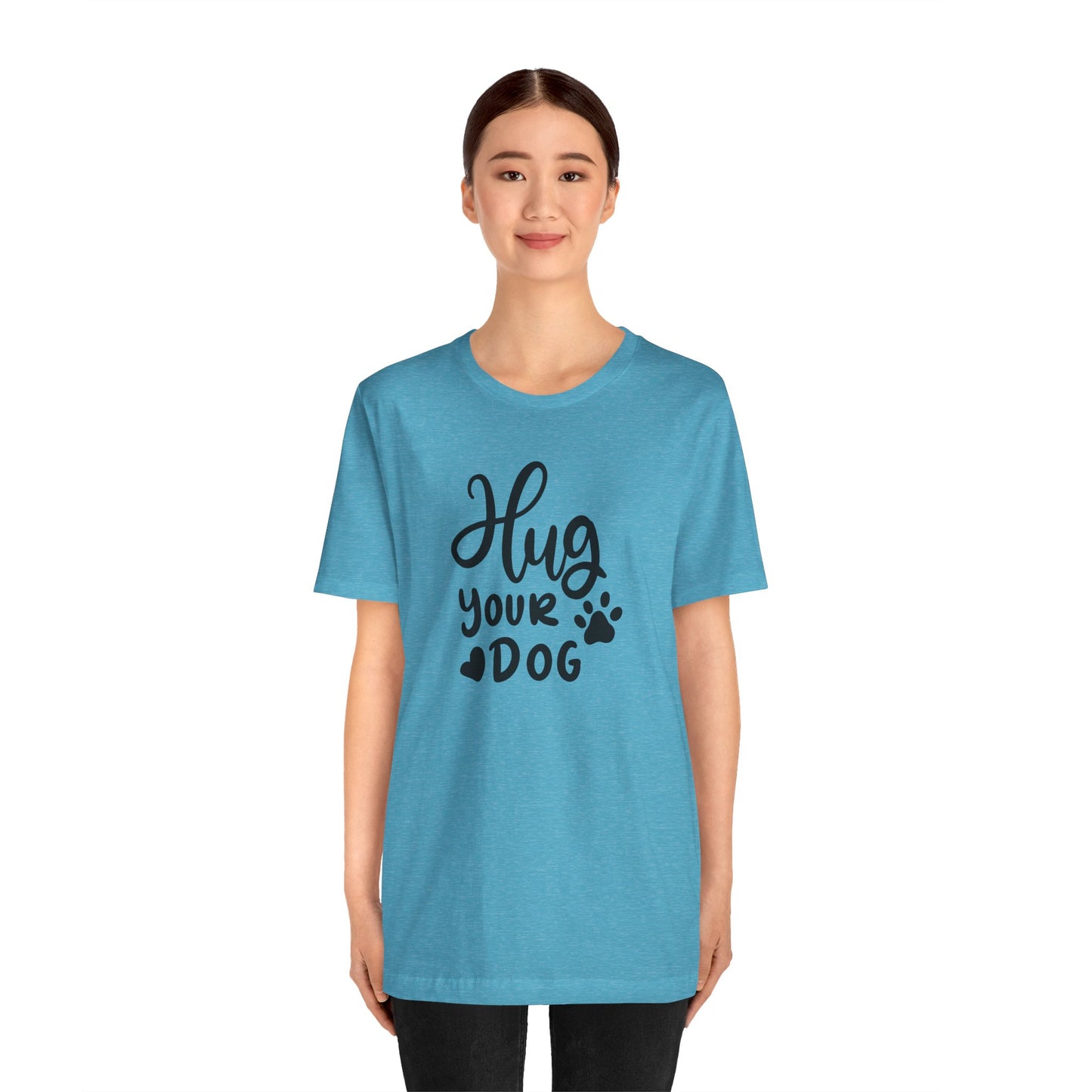 Hug Your Dog T-Shirt