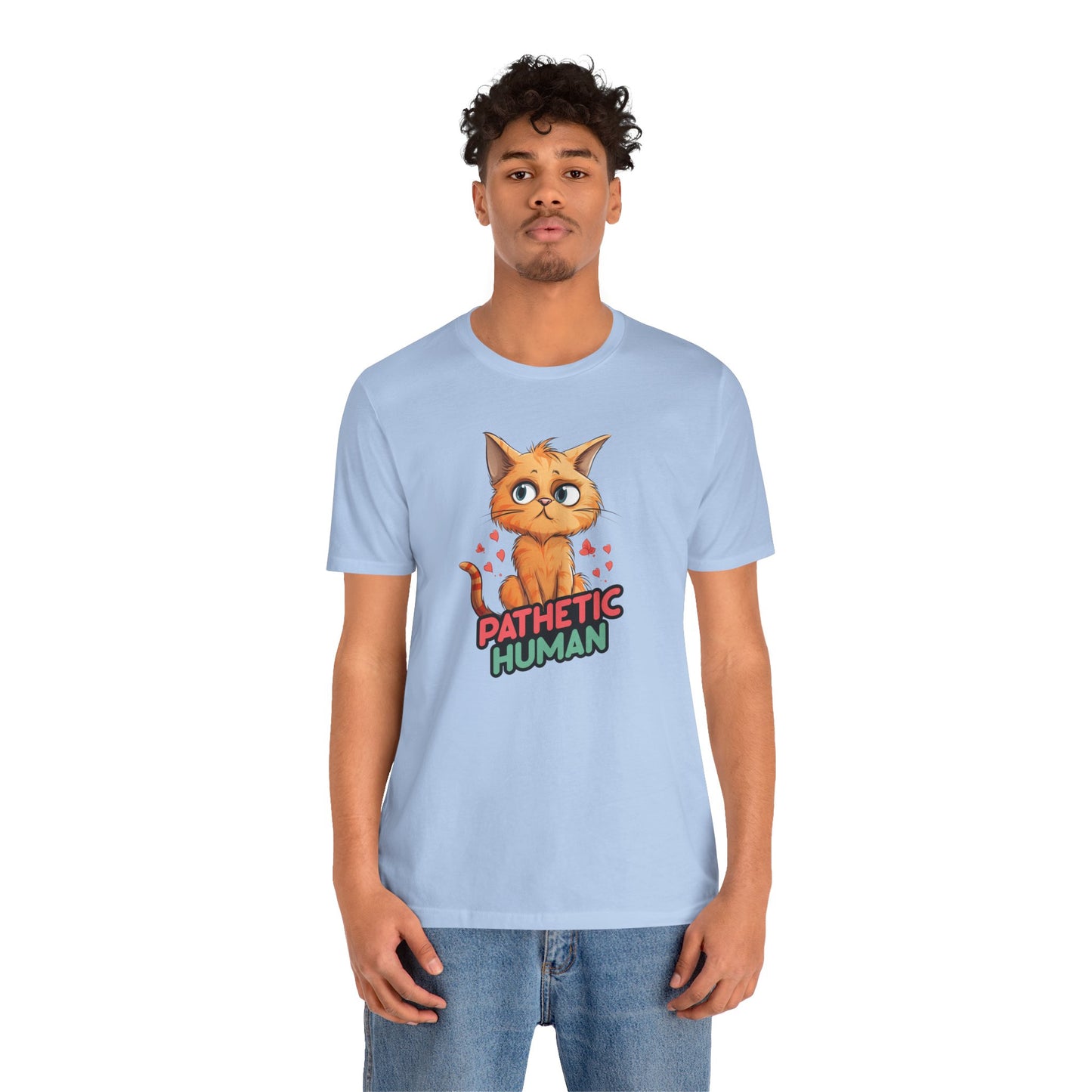 Pathetic Human T-Shirt