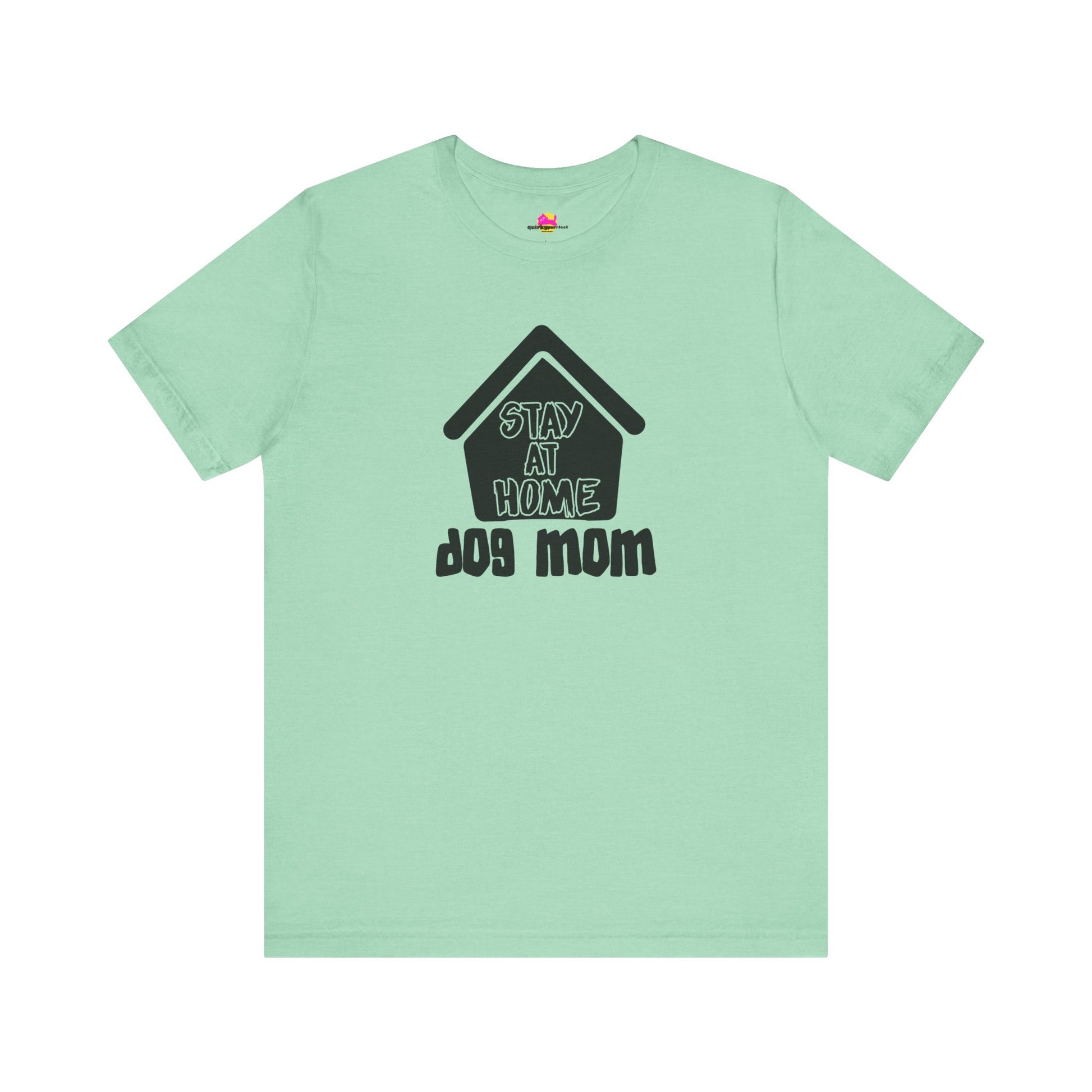 Stay At Home Dog Mom T-Shirt alternate product view 7