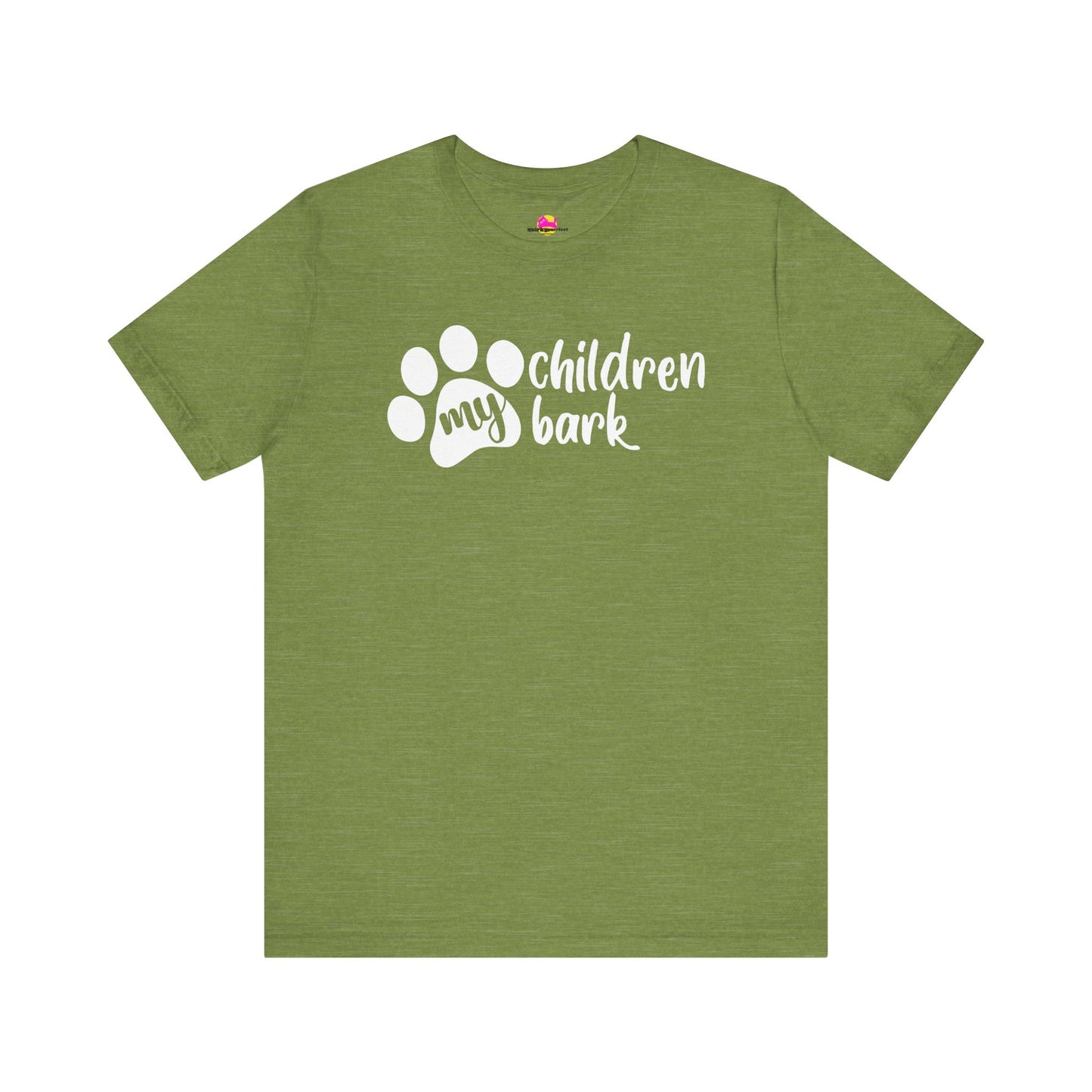 My Children Bark T-Shirt