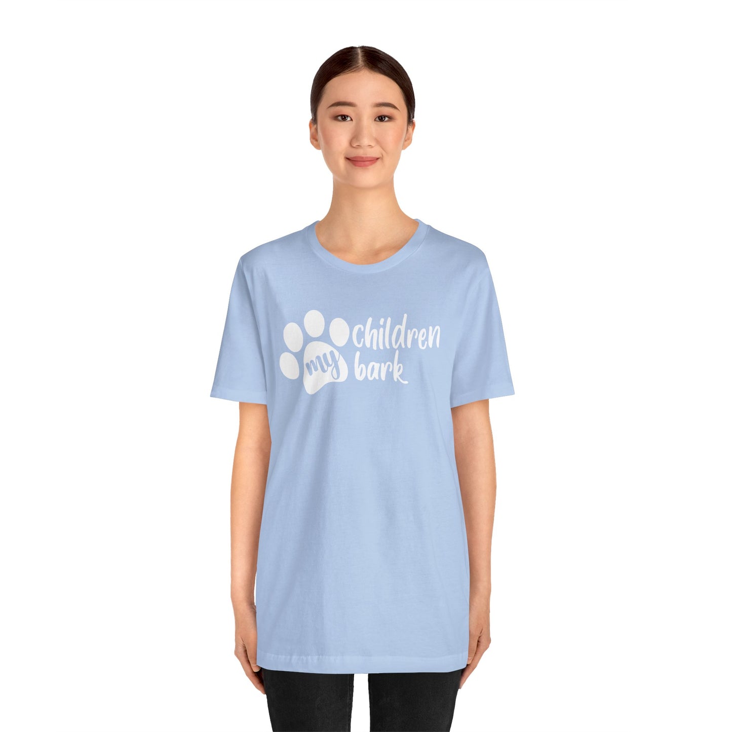 My Children Bark T-Shirt