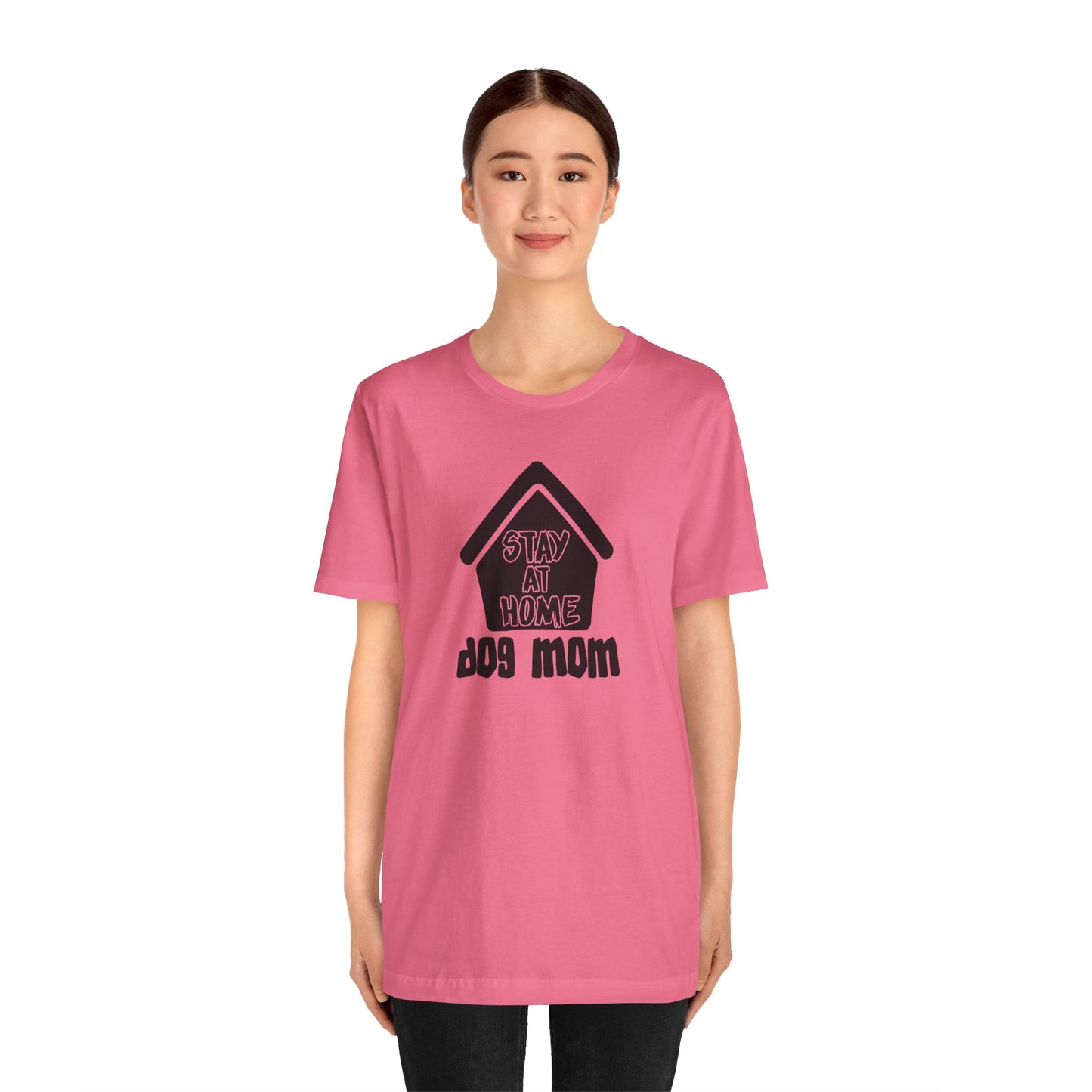 Stay At Home Dog Mom T-Shirt