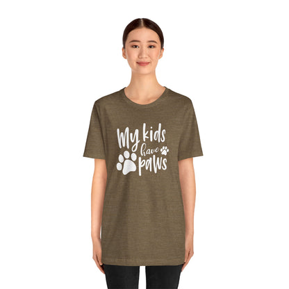 My Kids Have Paws T-Shirt