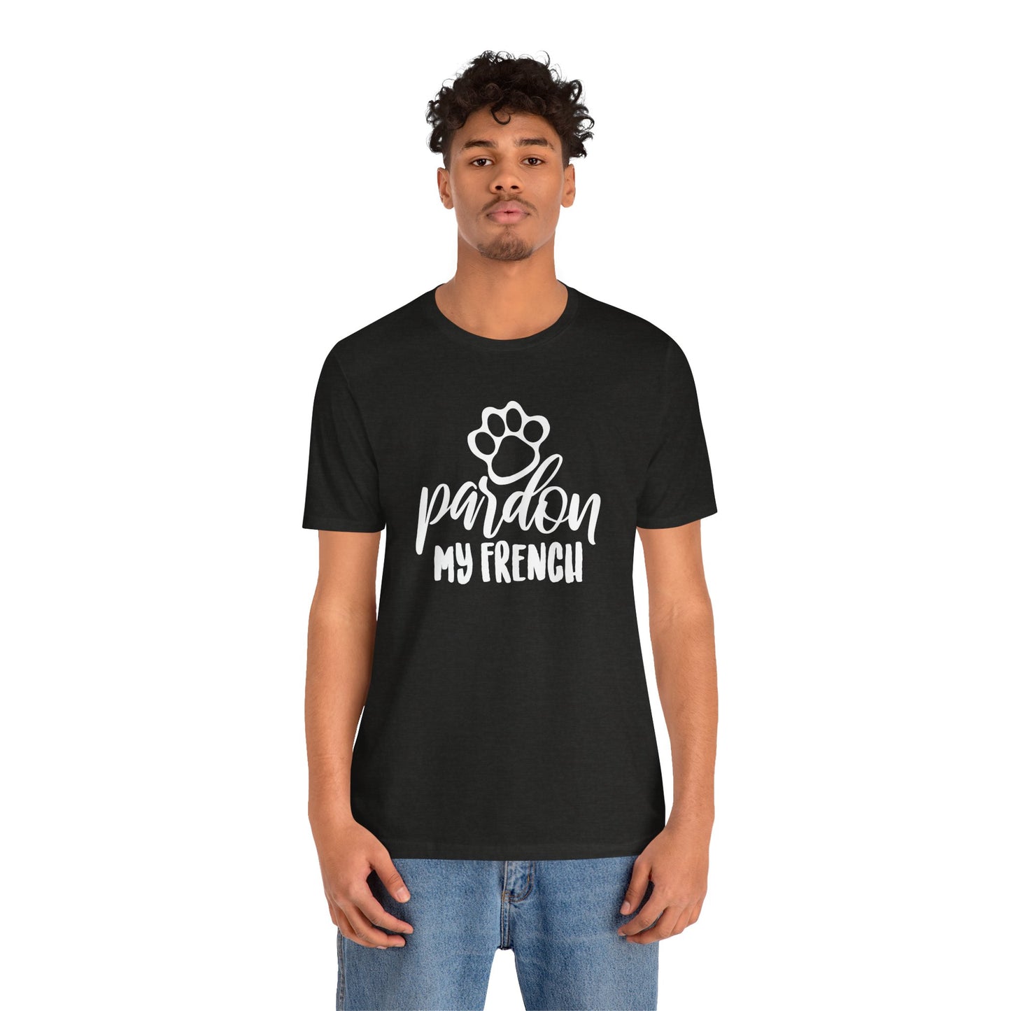 Pardon My French T-Shirt