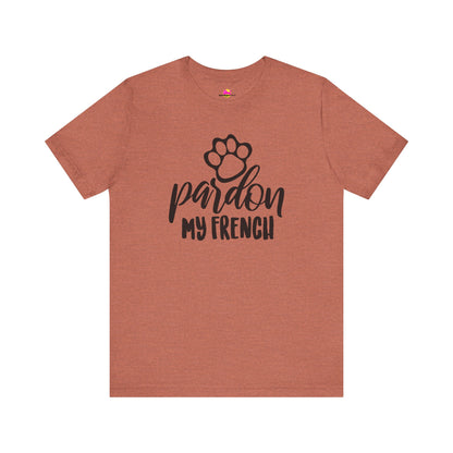 Pardon My French T-Shirt