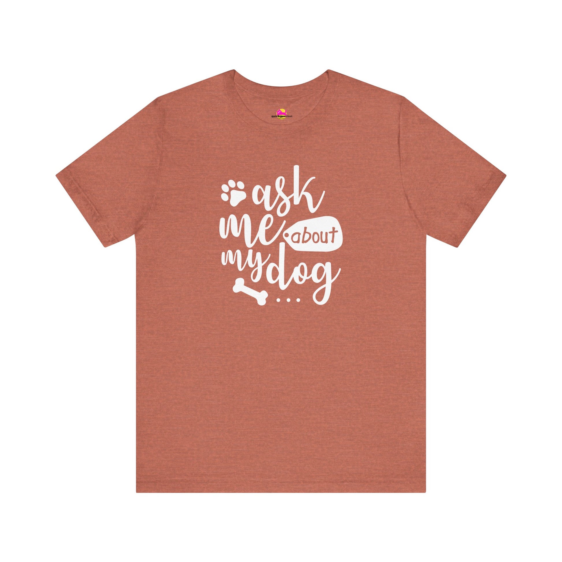 Ask Me About My Dog T-Shirt alternate product view 3