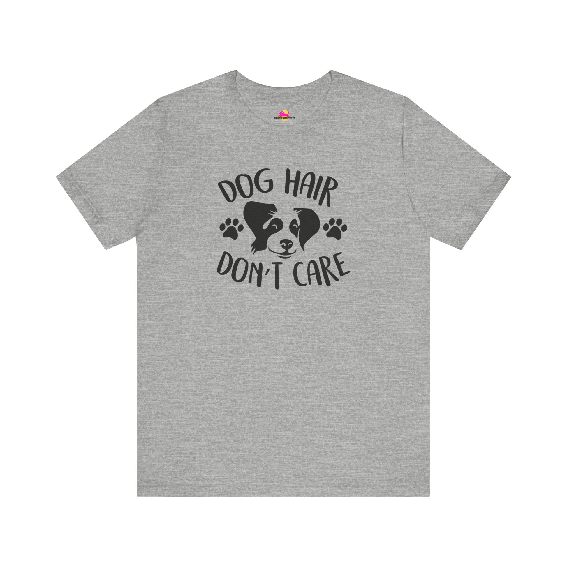 Dog Hair Don't Care T-Shirt alternate product view 9