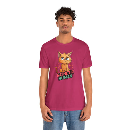 Pathetic Human T-Shirt