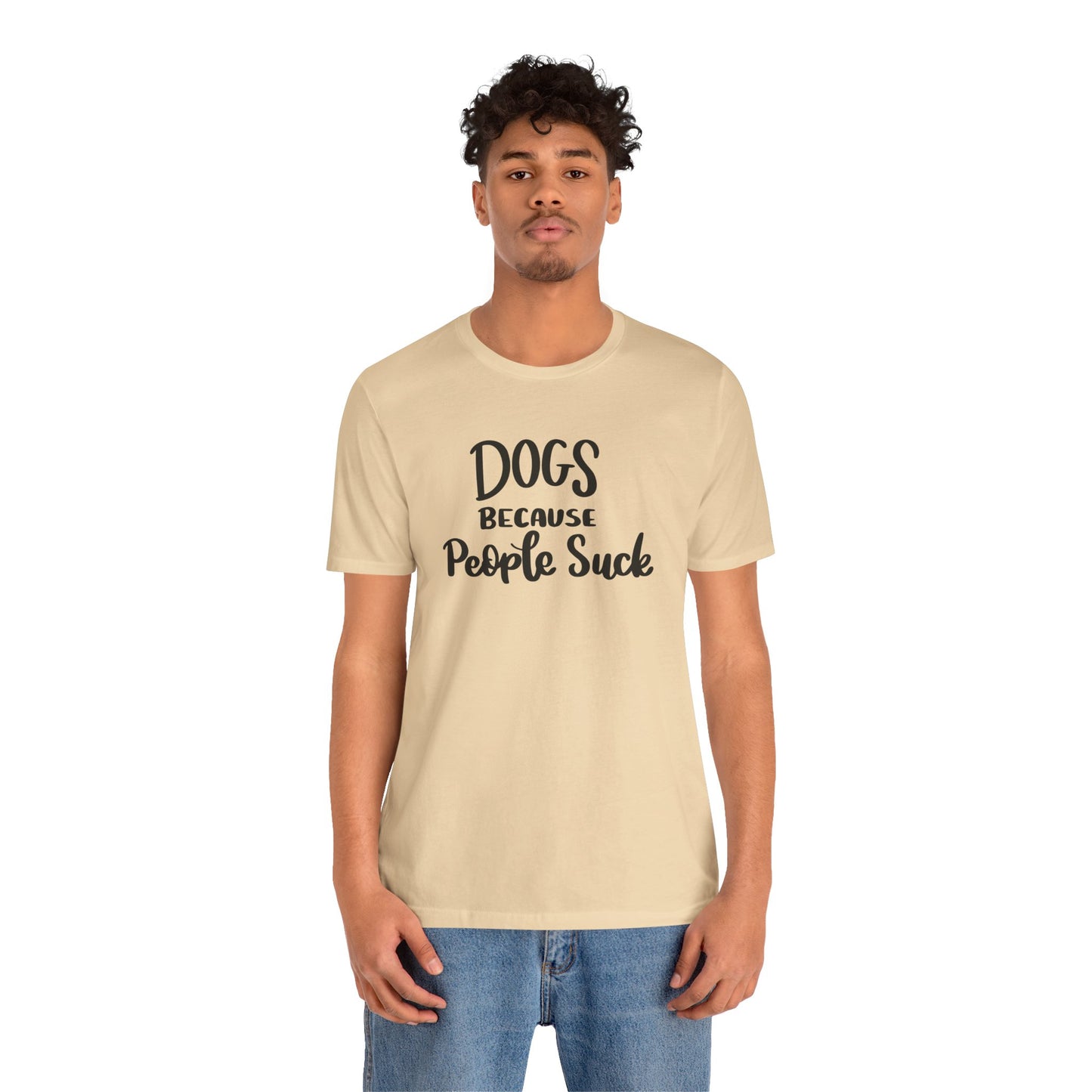 Dogs Because People Suck T-Shirt