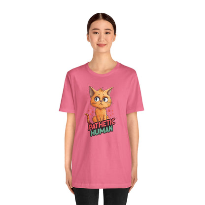 Pathetic Human T-Shirt