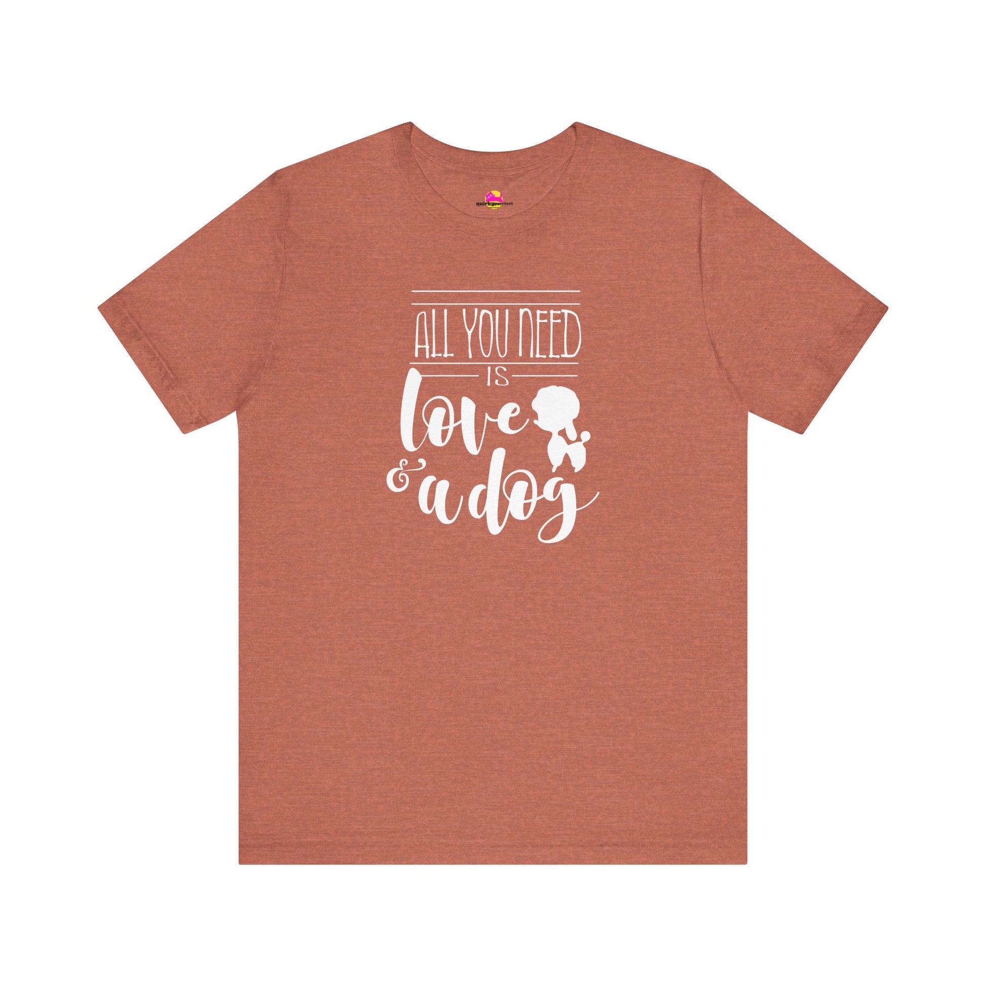 All You Need Is Love And A Dog T-Shirt alternate product view 3