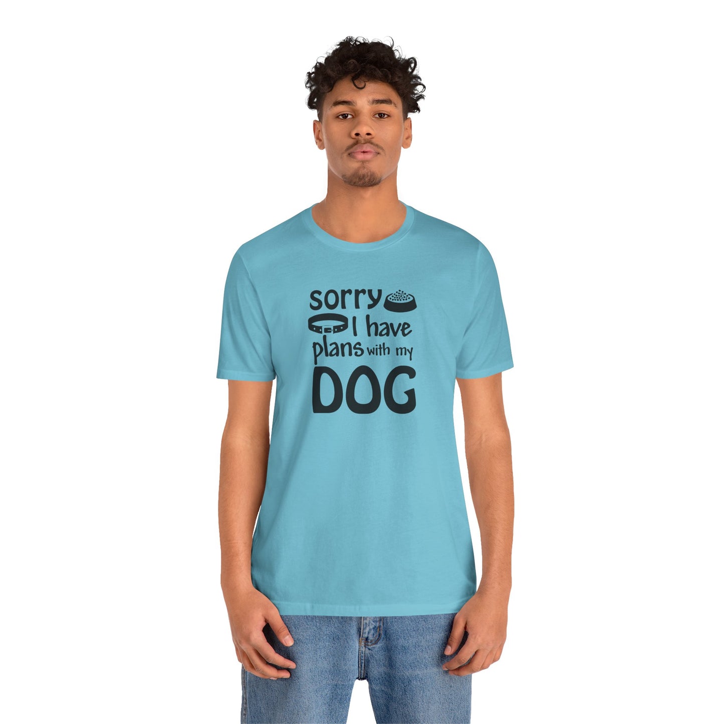 Sorry I Have Plans With My Dog T-Shirt