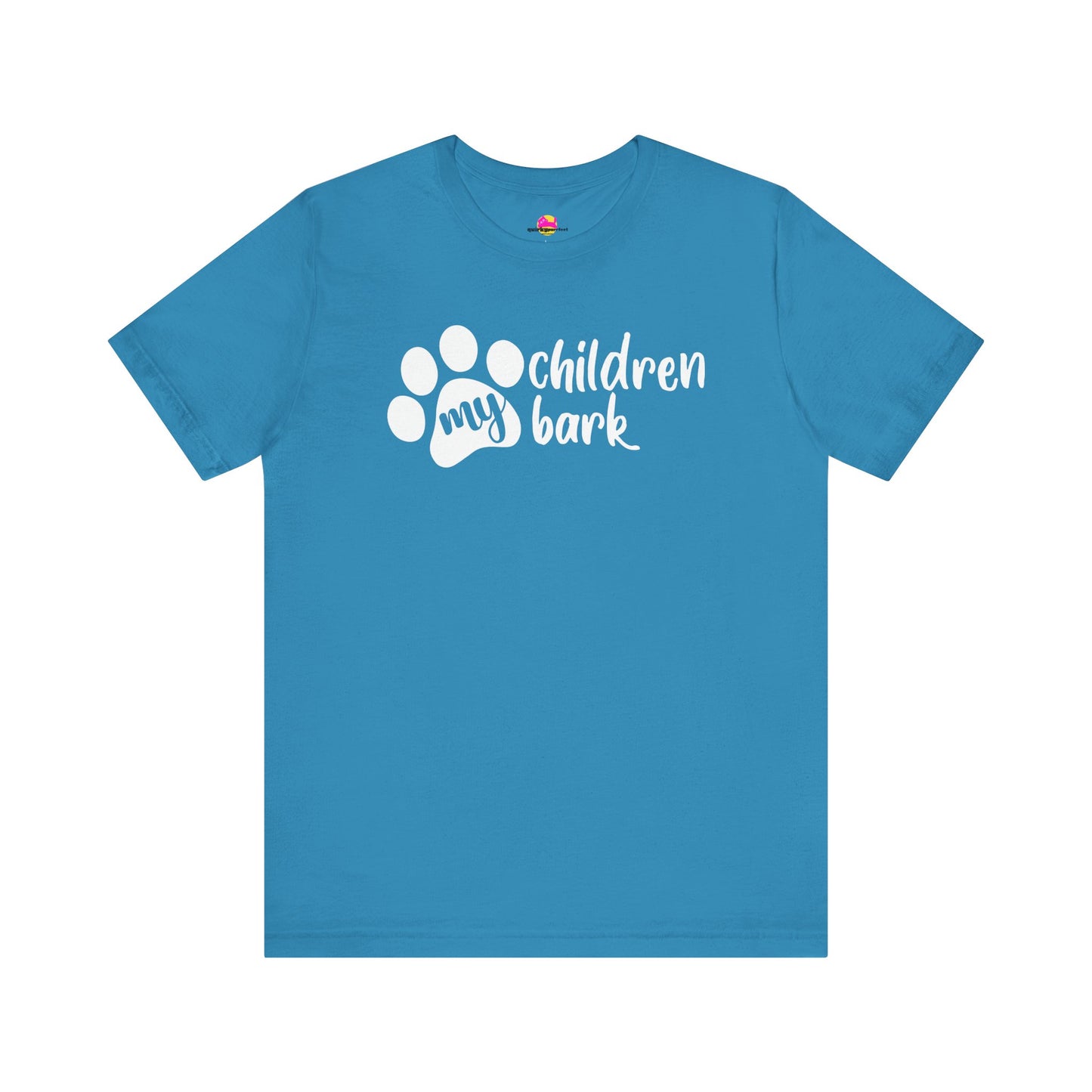 My Children Bark T-Shirt