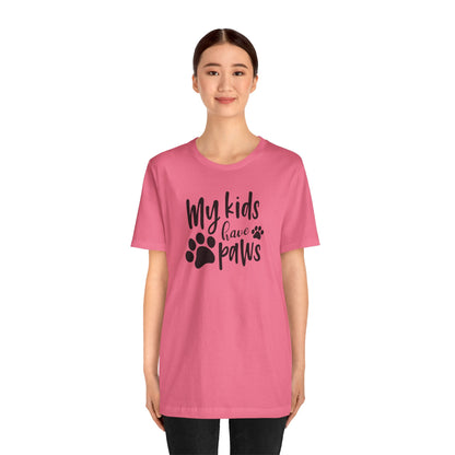 My Kids Have Paws T-Shirt