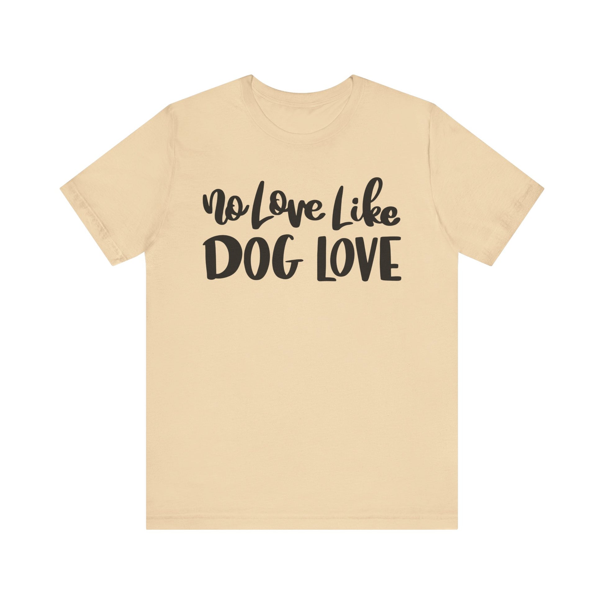 No Love Like Dog Love T-Shirt alternate product view 5