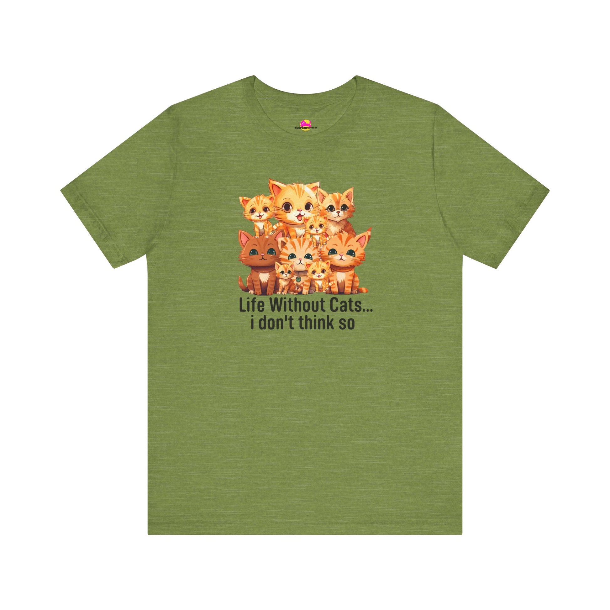 Life Without Cats I Don't Think So T-Shirt alternate product view 7