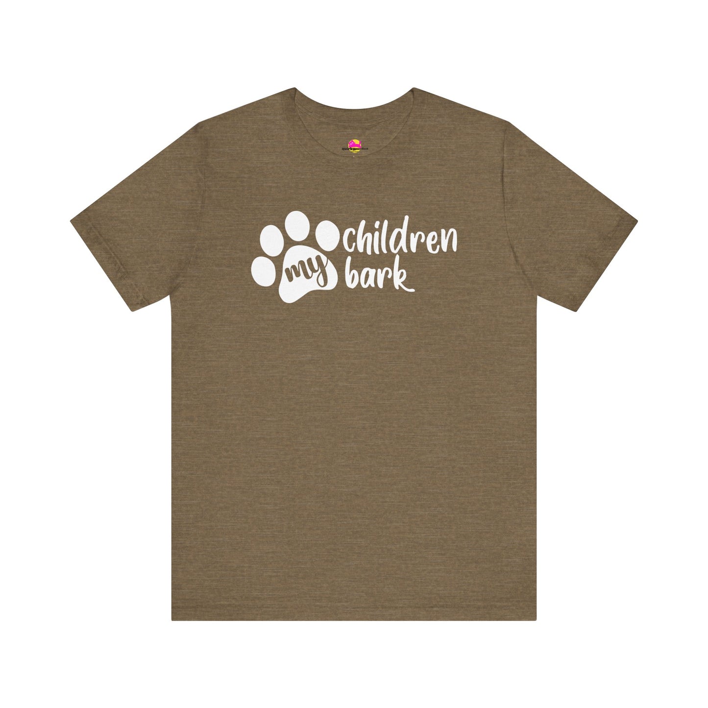 My Children Bark T-Shirt