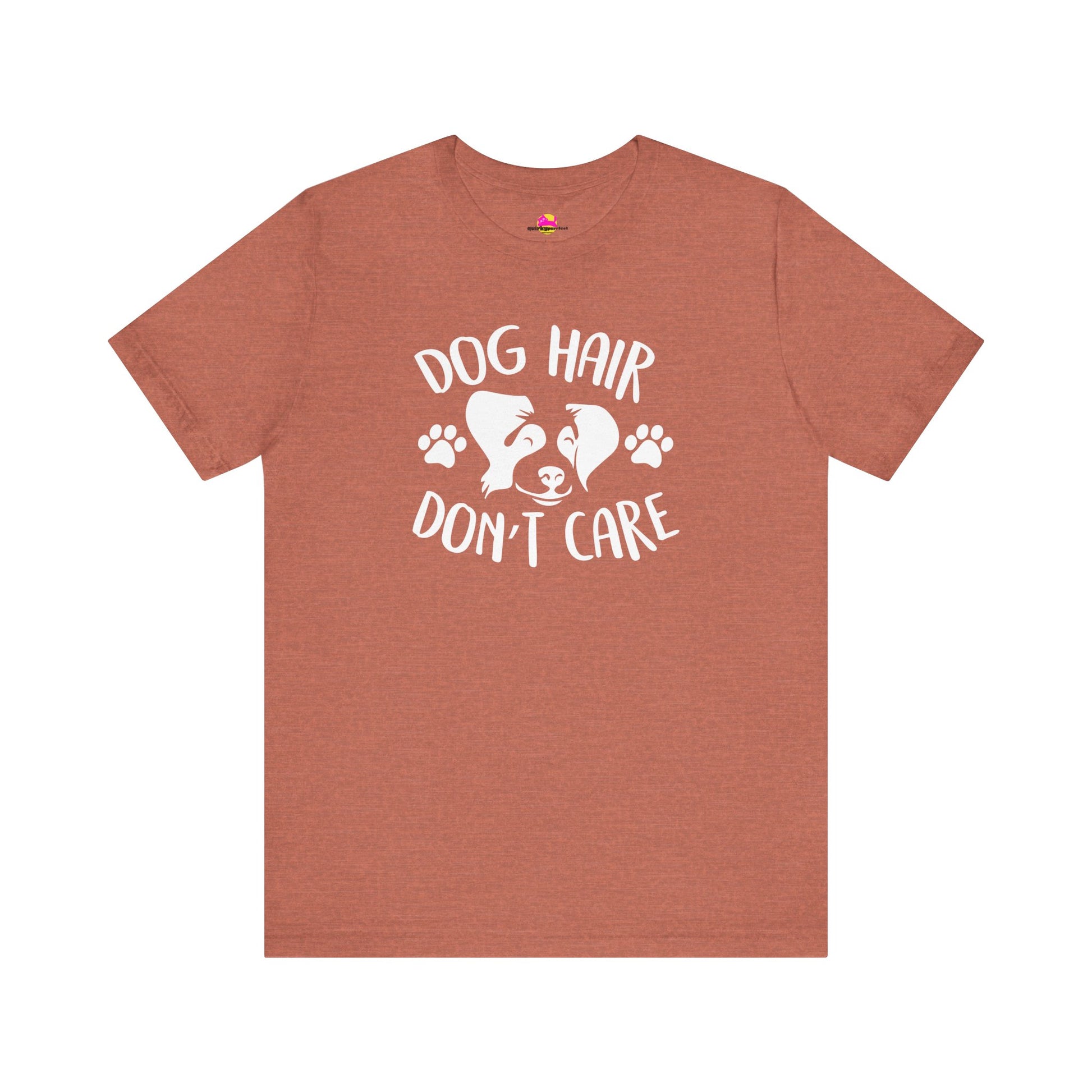 Dog Hair Don't Care T-Shirt alternate product view 3