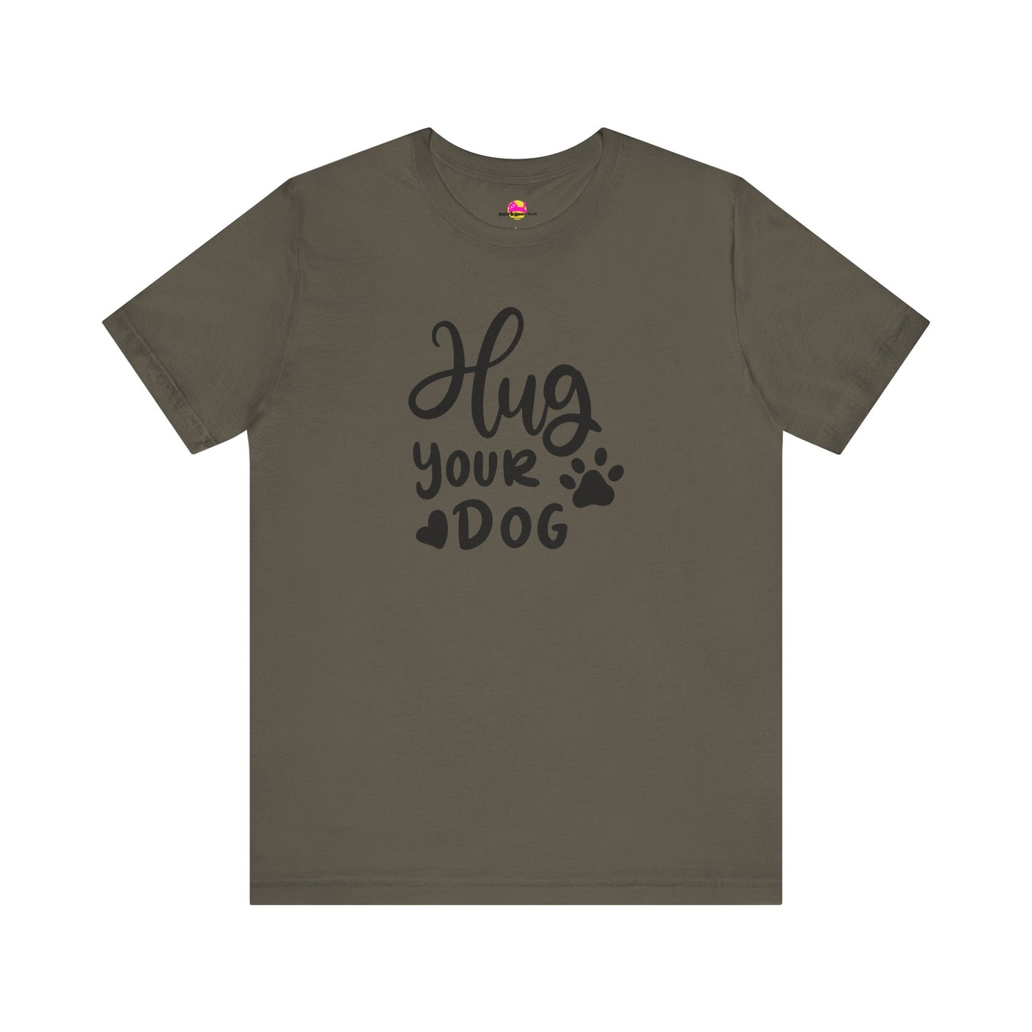 Hug Your Dog T-Shirt