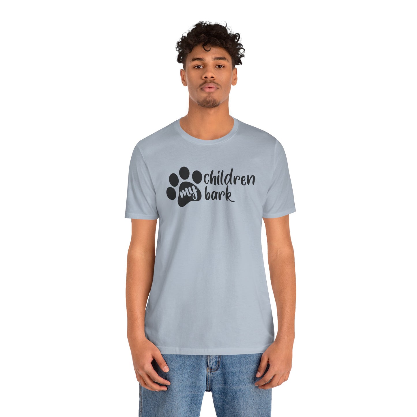 My Children Bark T-Shirt