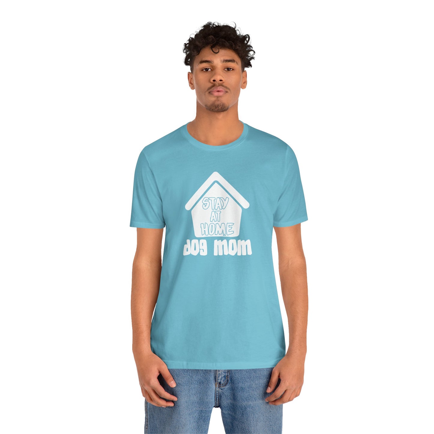 Stay At Home Dog Mom T-Shirt